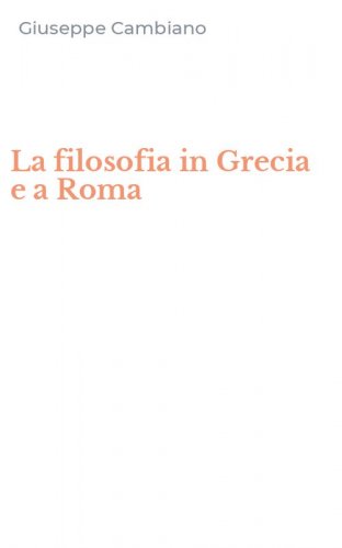 La filosofia in Grecia e a Roma