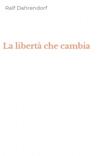 La libert&agrave; che cambia