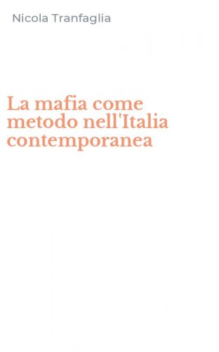 La mafia come metodo nell'Italia contemporanea