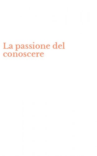 La passione del conoscere