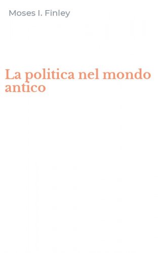 La politica nel mondo antico