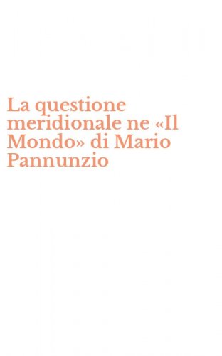 La questione meridionale ne &laquo;Il Mondo&raquo; di Mario Pannunzio