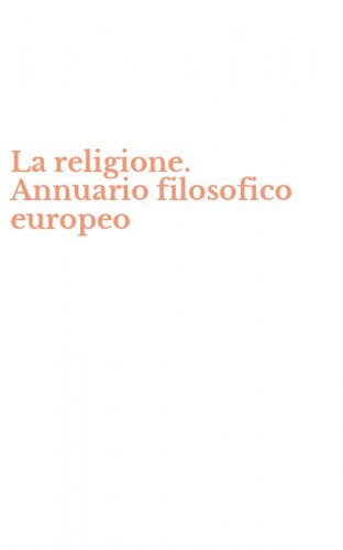 La religione. Annuario filosofico europeo