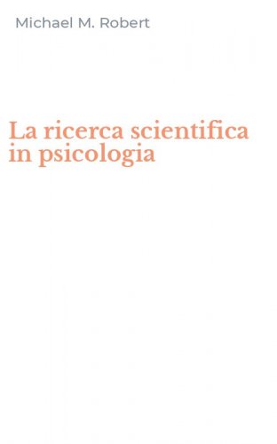 La ricerca scientifica in psicologia