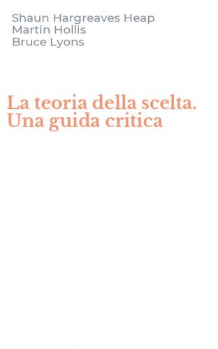 La teoria della scelta. Una guida critica