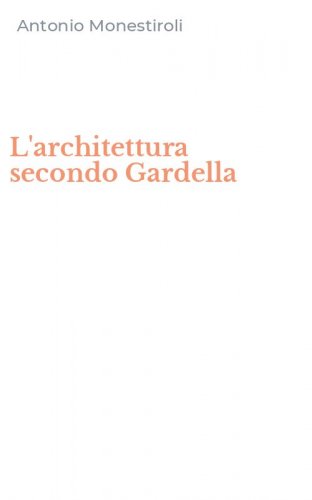 L'architettura secondo Gardella