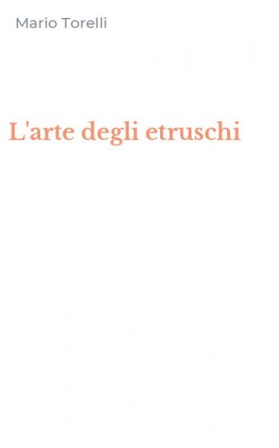 L'arte degli etruschi