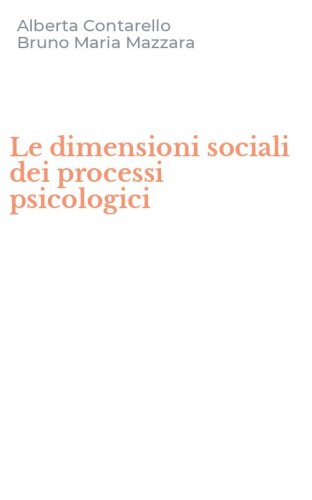 Le dimensioni sociali dei processi psicologici