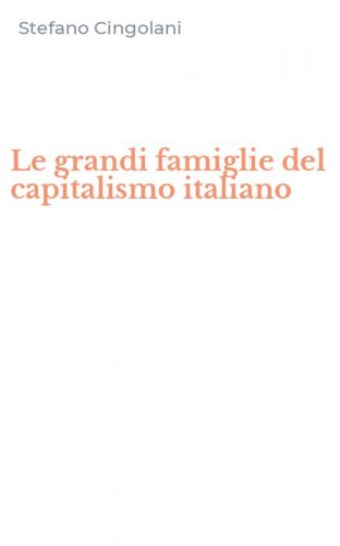 Le grandi famiglie del capitalismo italiano