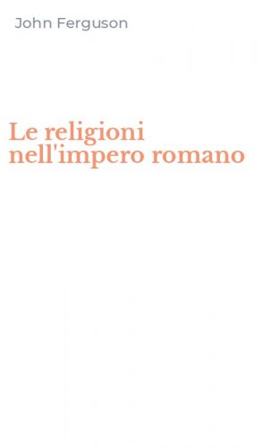 Le religioni nell'impero romano
