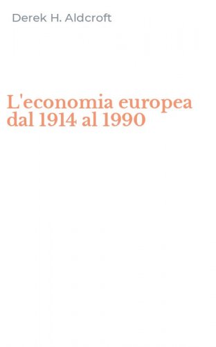 L'economia europea dal 1914 al 1990