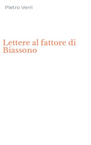 Lettere al fattore di Biassono