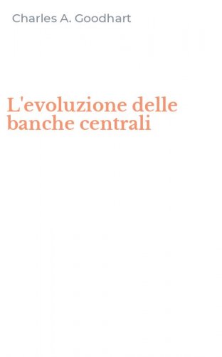 L'evoluzione delle banche centrali