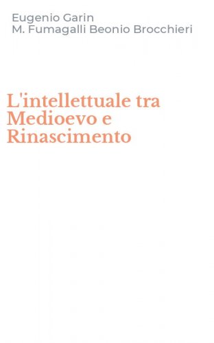 L'intellettuale tra Medioevo e Rinascimento