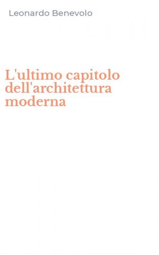 L'ultimo capitolo dell'architettura moderna
