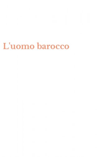 L'uomo barocco