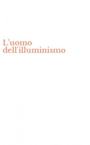 L'uomo dell'illuminismo