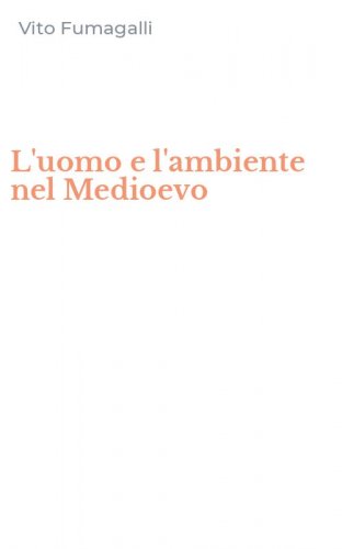 L'uomo e l'ambiente nel Medioevo