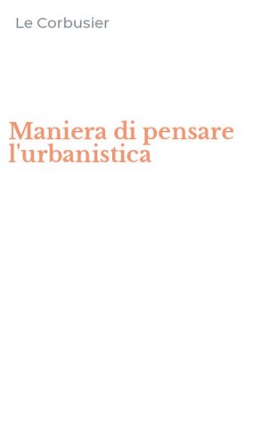 Maniera di pensare l'urbanistica