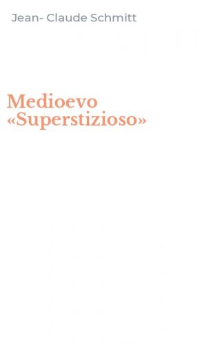 Medioevo &laquo;Superstizioso&raquo;
