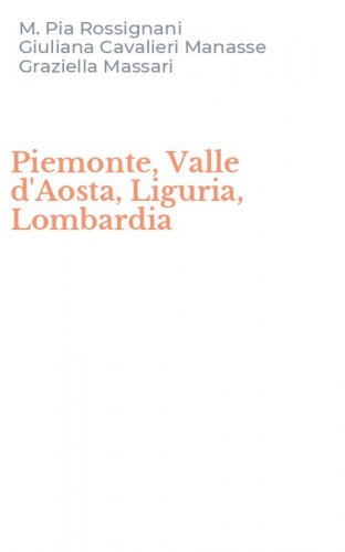 Piemonte, Valle d'Aosta, Liguria, Lombardia