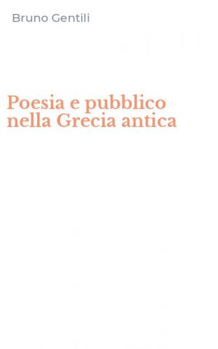 Poesia e pubblico nella Grecia antica