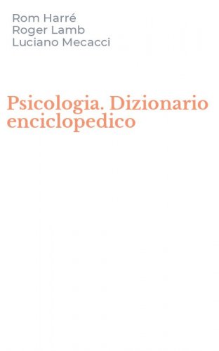Psicologia. Dizionario enciclopedico