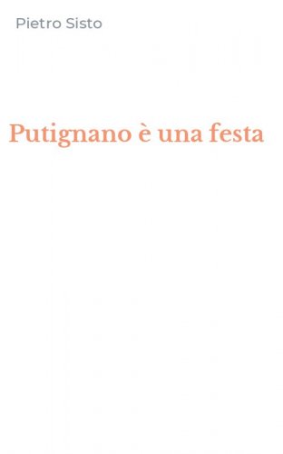 Putignano &egrave; una festa