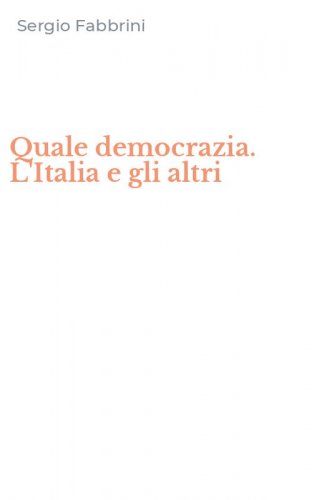 Quale democrazia. L'Italia e gli altri