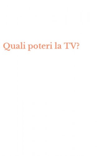 Quali poteri la TV?