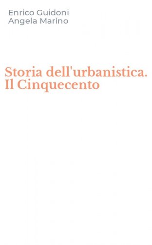 Storia dell'urbanistica. Il Cinquecento