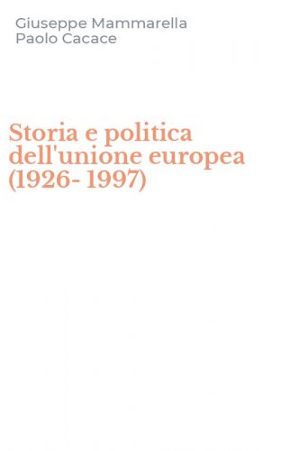 Storia e politica dell'unione europea (1926-1997)