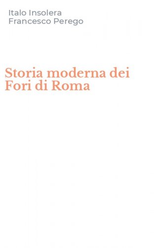 Storia moderna dei Fori di Roma