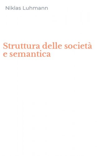 Struttura delle societ&agrave; e semantica