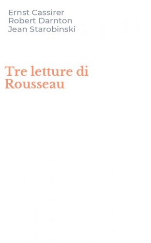 Tre letture di Rousseau