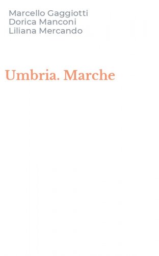 Umbria. Marche
