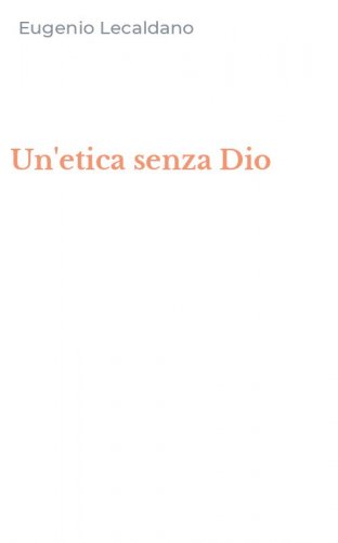 Un'etica senza Dio