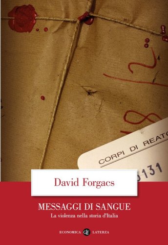 Messaggi di sangue. La violenza nella storia d'Italia