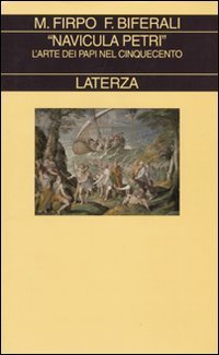 &laquo;Navicula Petri&raquo;. L'arte dei papi nel Cinquecento