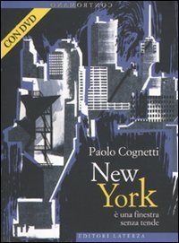 New York &egrave; una finestra senza tende