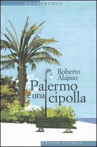Palermo &egrave; una cipolla
