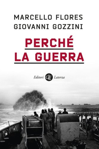Perch&eacute; la guerra