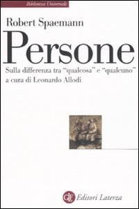 Persone. Sulla differenza tra &laquo;qualcosa&raquo; e &laquo;qualcuno&raquo;