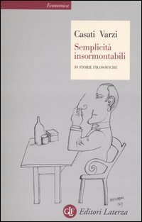Semplicit&agrave; insormontabili. 39 storie filosofiche