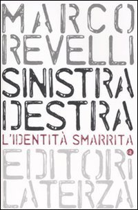 Sinistra destra. L'identit&agrave; smarrita