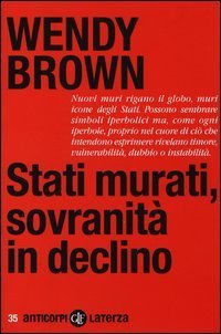 Stati murati, sovranit&agrave; in declino