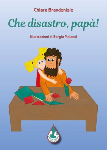 Che disastro, pap&agrave;!