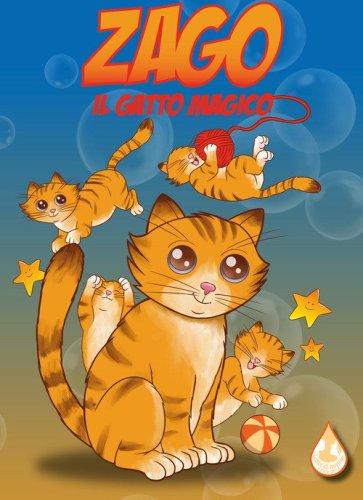 Zago. Il gatto magico