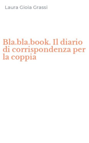 Bla.bla.book. Il diario di corrispondenza per la coppia