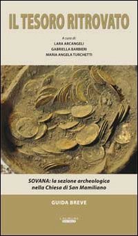 Il tesoro ritrovato. Sovana: la sezione archeologica nella Chiesa di San Mamiliano
